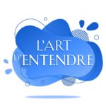 L’art d’entendre